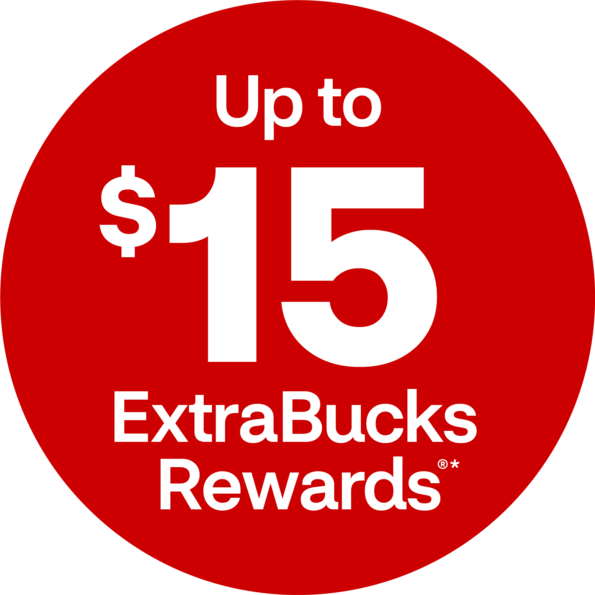 a red circle with up to $15 ExtraBucks Rewards®