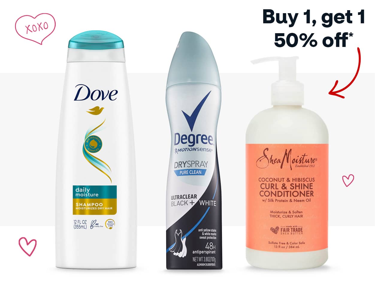 Shop for Dove, Degree, SheaMoisture and more, buy one, get one 50 percent off*