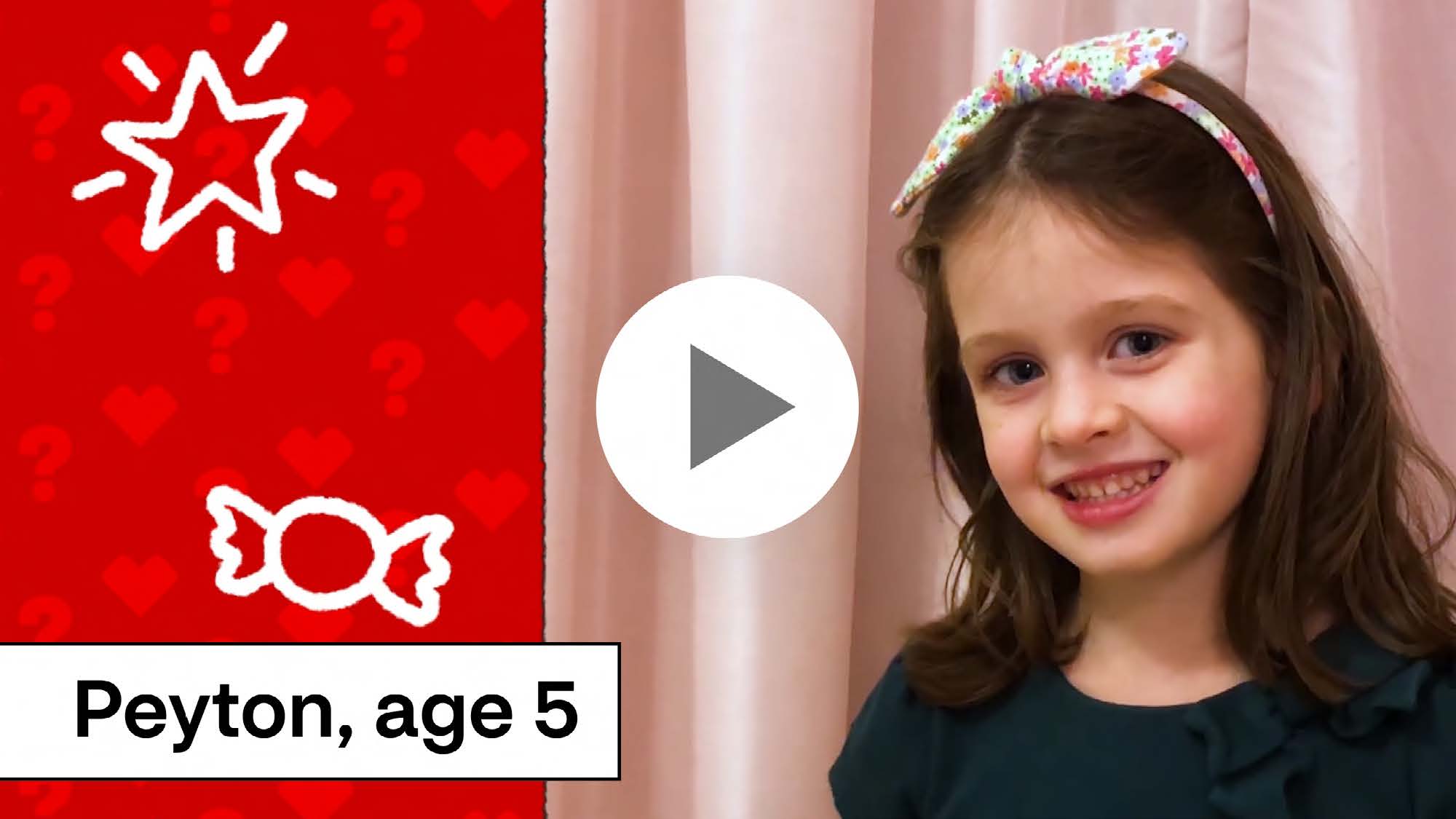 Play video of Peyton, age 5, asking “Will the vaccine be safe?”