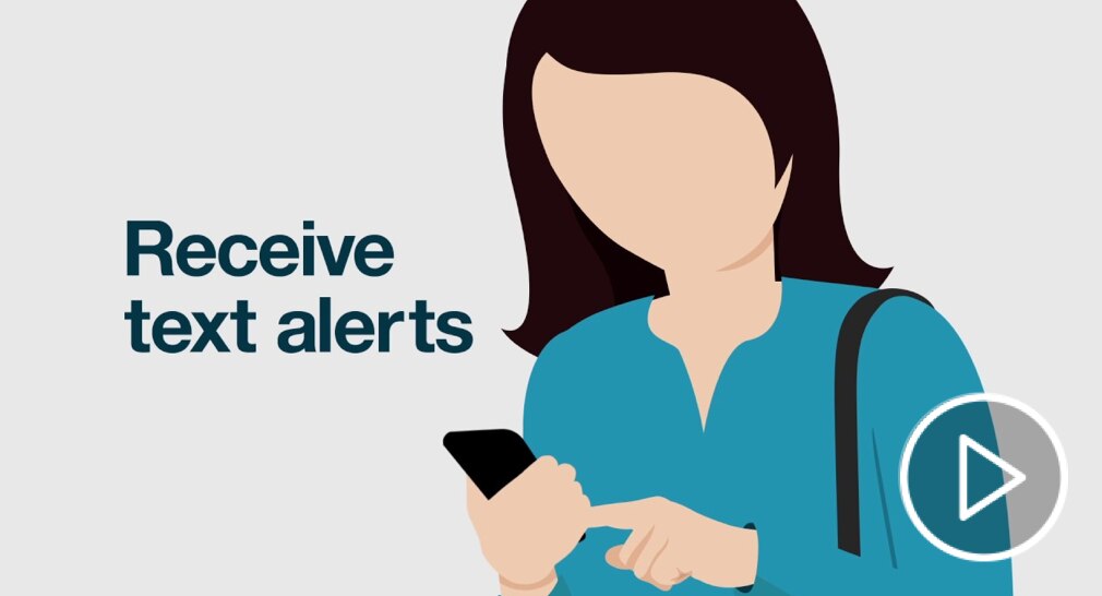 Receive text alerts