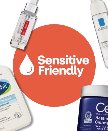 Sensitive Friendly. Cetaphil, L’Oréal, La Roche Posay and CeraVe products.