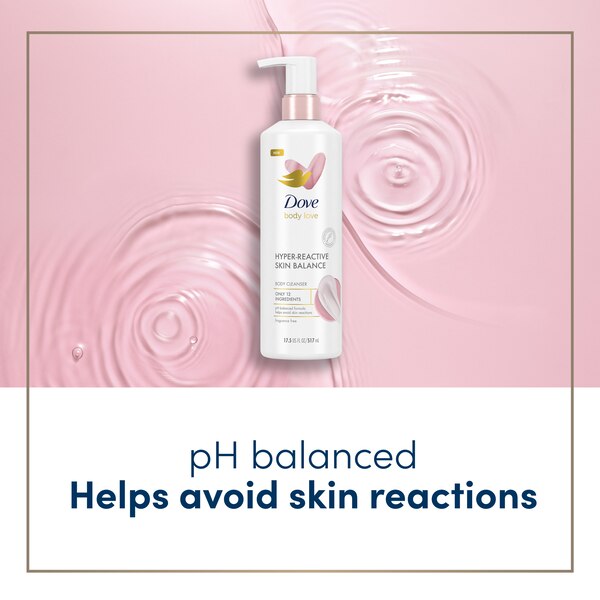 Dove Body Love Hyper-Reactive Skin Balance Body Cleanser, Fragrance-Free, 17.5 oz