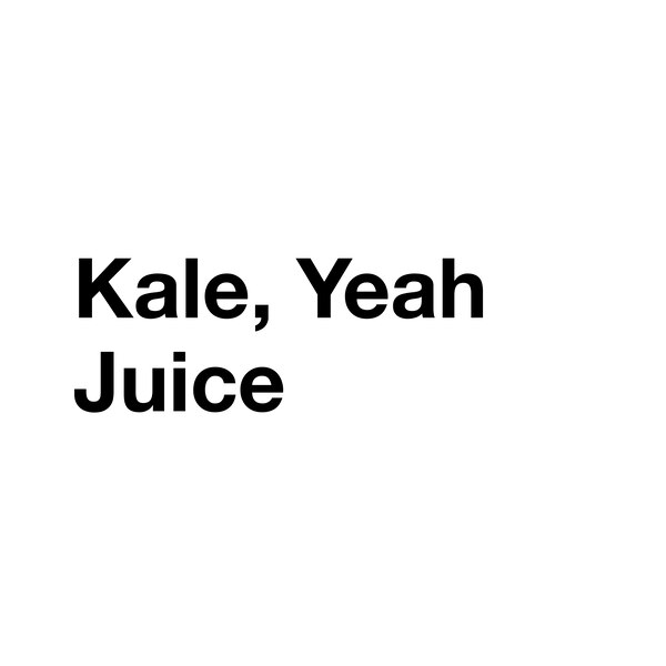 Everytable, Kale, Yeah Juice, 12 oz