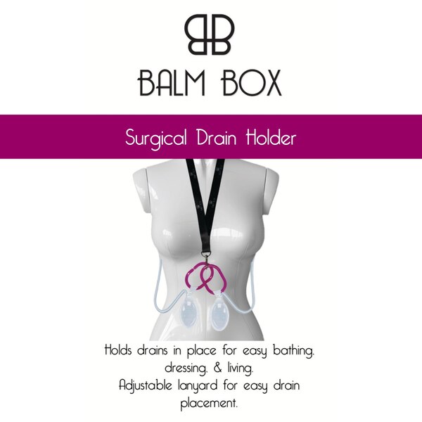 The Balm Box Surgical Drain Holder