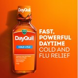 Vicks DayQuil, Non-Drowsy, Daytime Cold & Flu Medicine, Relieves Aches, Headache, Fever, Sore Throat, Congestion, Sneezing, Runny Nose, Cough 12 Fl OZ, thumbnail image 3 of 9