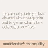 Smartwater+ Tranquility, Ashwaganda Tangerine Bottle, 23.7 OZ, thumbnail image 5 of 8